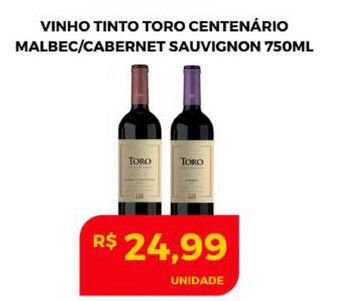 Atacadão Centro Sul Vinho Tinto Toro Centenario Malbec/ Cabernet Sauvignon 750ml oferta