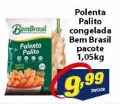 Vencedor Atacadista Polenta Palito congelada Bem Brasil pacote 1.05kg oferta