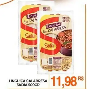 Mercadão Atacadista Linguica Calabresa Sadia 500g oferta