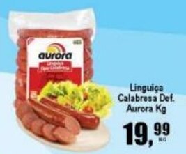 Higa's Supermercado Linguica Calabresa Def. Aurora 1kg oferta
