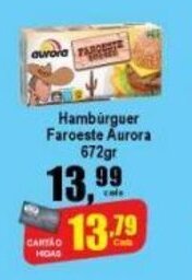 Higa's Supermercado Hamburguer Faroeste Aurora 672g oferta