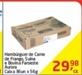 Tenda Atacado Hambúrguer de carne de frango, suina e bovina faroeste aurora caixa 36un x 56g oferta
