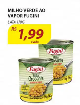 Assaí Atacadista Milho Verde Ao Vapos Fugini 170g oferta