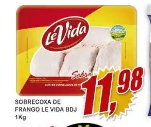 Vianense Supermercados Sobrecoxa de Frango Le Vida BDJ 1kg oferta