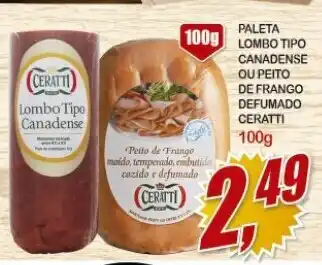 Paleta Lombo tipo Canadense ou Peito de Frango Defumado Ceratti 100g
