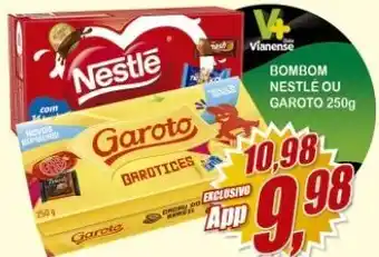 Vianense Supermercados Bombom Nestle ou Garoto 250g oferta