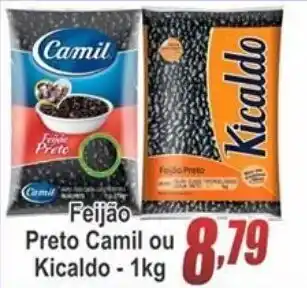 Serrano Supermercado Faijao Preto Camil ou Kicaldo 1kg oferta