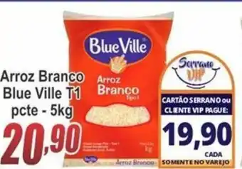 Serrano Supermercado Arroz Branco Blue Ville T1 pcte 5kg oferta