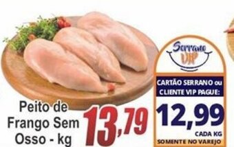 Serrano Supermercado Peito de Frango Sem Osso 1kg oferta