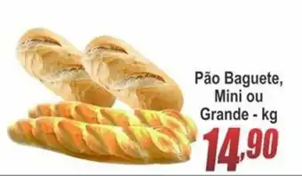Serrano Supermercado Pao Baguete, Mini ou Grande 1kg oferta