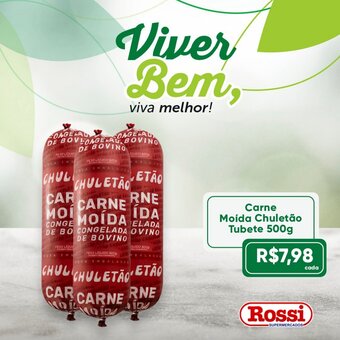 Rossi Supermercado Carne Moida Chuletao Tubete 500g oferta