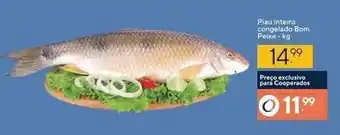 Coop Piau inteiro Cong. Bom Peixe 1kg oferta