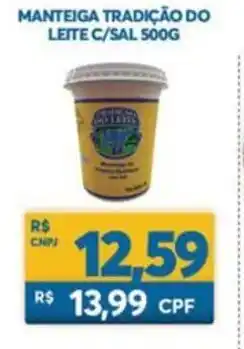 Atacadão Centro Sul Manteiga Tradicao do Leite com Sal 500g oferta
