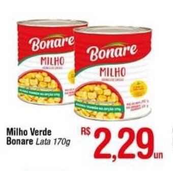 Fort Atacadista Milho Verde Bonare 170g oferta