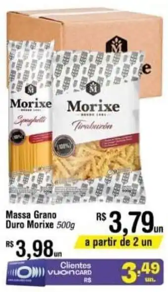 Fort Atacadista Massa grano Duro Morixe 500g oferta