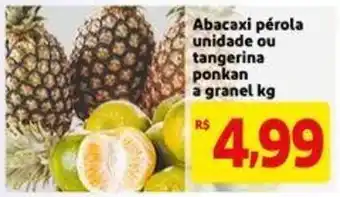 Extra Supermercado Abacaxi perola unidade ou tangerina ponkan a granel 1kg oferta
