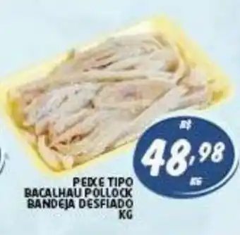 Peixe tipo Bacalhau Pollock Bandeja Desfiado 1kg