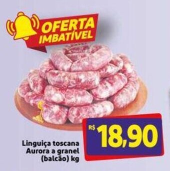 Extra Supermercado Linguica toscana Aurora a granel 1kg oferta