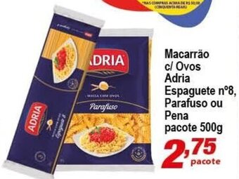 Ricoy Supermercados Macarrao c/ ovos Adria Espaguete n8 Parafuso ou Pena pacote 500g oferta