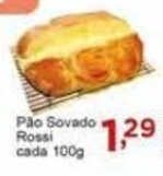 Rossi Supermercado Pao Sovado Rossi cada 100g oferta
