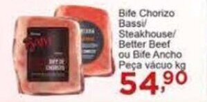 Rossi Supermercado Bife Chorizo Bassi/ Steakhouse/ Better ou Bife Ancho Better peca vacuo 1kg oferta