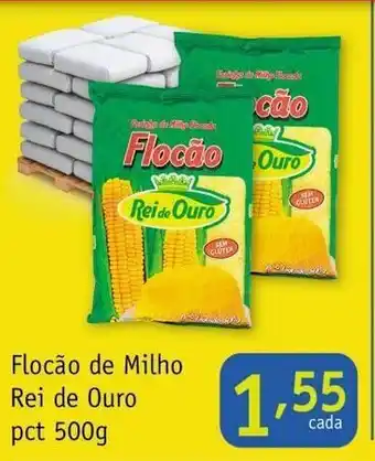 Nordestão Flocao de Milho Rei do ouro pct 500g oferta