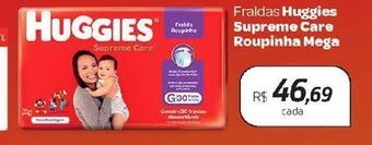 Drogal Fraldas huggies supreme care roupinha mega oferta