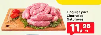 Mineirão Atacarejo Linguica para Churrasco Naturaves 1kg oferta