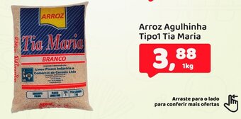 Mineirão Atacarejo Arroz Agulhinha Tipo 1 Tia Maria 1kg oferta