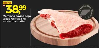 Frangolândia Maminha Bovina peca vacuo resfriada 1kg exceto maturatta oferta