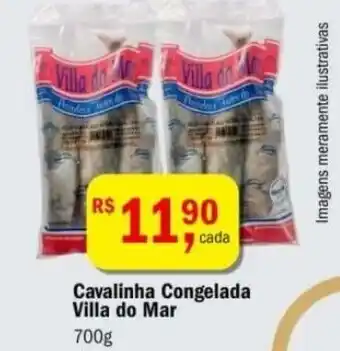 Ultrabox Cavalinha Congelada Villa do Mar 700g oferta