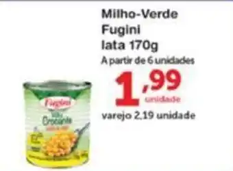 Roldão Milho Verde Fugini lata 170g oferta