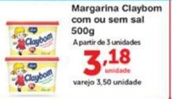 Roldão Margarina Claybom com ou sem sal 500g oferta