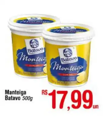 Fort Atacadista Manteiga Batavo 500g oferta