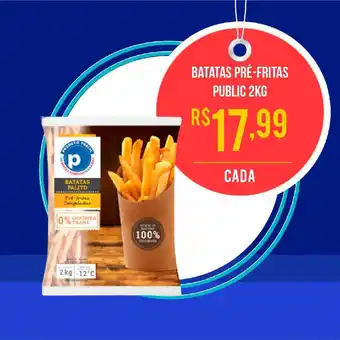 Batatas Pre Fritas Public 2kg