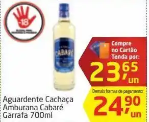 Tenda Atacado Aguardente cachaça amburana cabaré 700ml oferta