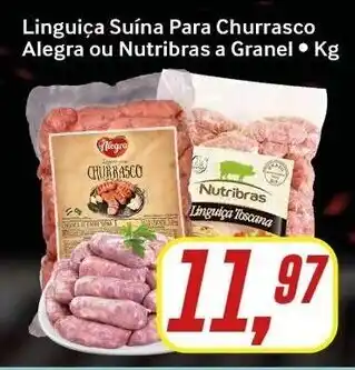Rede Supermarket Linguica Suina Para Churrasco Alegra ou Nutribas a granel 1kg oferta