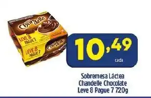 Sobremesa Lactea Chandelle Chocolate 720g Leve 8 Pague 7