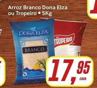 Rede Supermarket Arroz Branco Dona Elza ou Tropeiro 5kg oferta