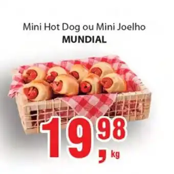 Supermercados Mundial Mini Hot Dog ou Mini Joelho Mundial oferta