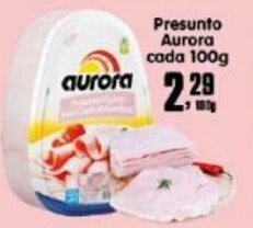 Higa's Supermercado Presunto Aurora Cada 100g oferta