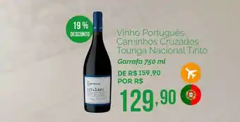 Oba Hortifruti Vinho Poturguês Caminhos Cruzados Touriga Nacional Tinto 19% Desconto 750ml oferta