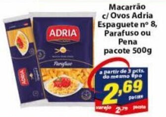 Vencedor Atacadista Macarrao c/ Ovos Adria Espaguete n 8, Parafuso ou Pene pacote 500g oferta