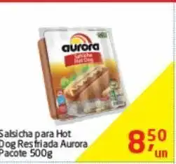 Tenda Atacado Salsicha para hot dog aurora 500g oferta