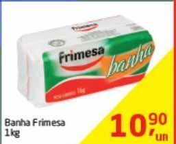 Tenda Atacado Banha frimesa 1kg oferta