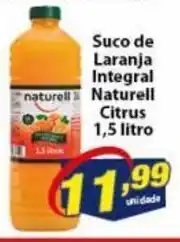 Vencedor Atacadista Suco de Laranja integral Naturell Citrus 1.5L oferta