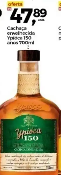Frangolândia Cachaca envelhecida Ypioca 150 anos 700ml oferta