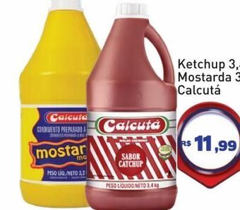 Ketchup 3,40kg ou mostarda 3,20kg calcutá