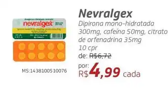 Drogal Nevralgex dipirona mono-hidratada 300mg, cafeína 50mg, citrato de orfenadrina 35mg 10 cpr oferta