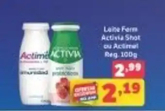 Dia Leite Ferme Activia Shot ou Actimel Reg. 100g oferta